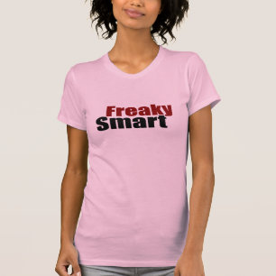 Freaky Smart T-Shirt