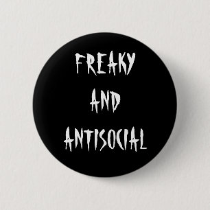 Freaky und antisozialer Knopf Button