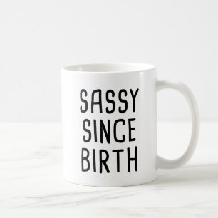 Frech seit Geburt Kaffeetasse