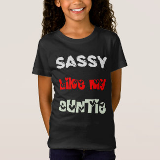 Frech wie meine Tante - T-Shirt