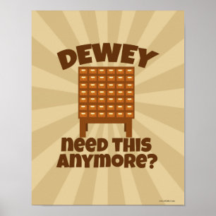 Freche Bibliotheks-Cartoon Dewey Brauche ich das? Poster
