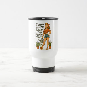 Freche Pin-Up-Gärtner Pflanze Puns Design Reisebecher