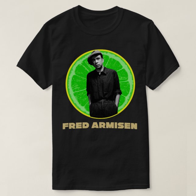 Fred Armise T-Shirt (Design vorne)