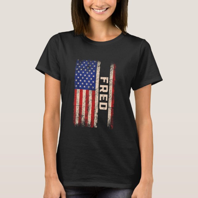 Fred First Name Shirt Fred Name American Flag (Vorderseite)