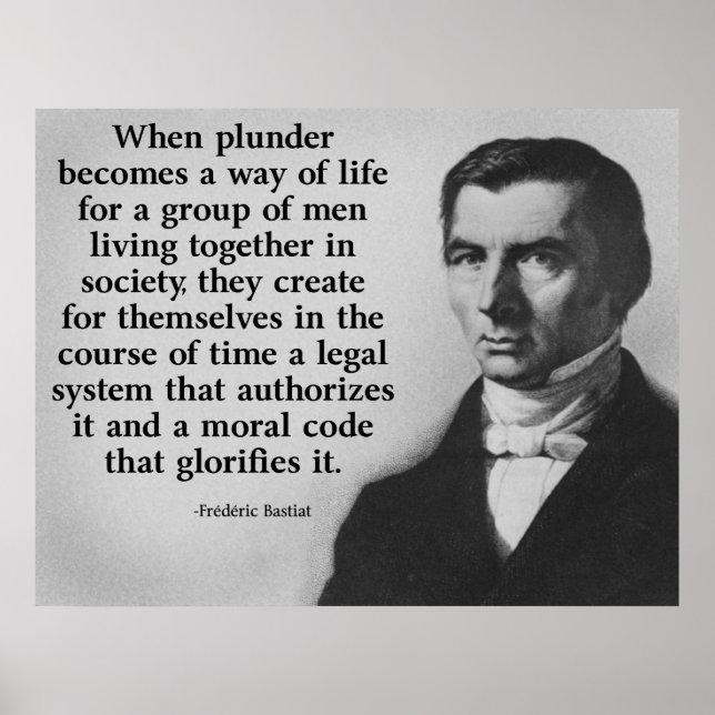 Frederic Bastiat Plunder Zitat Poster (Vorne)