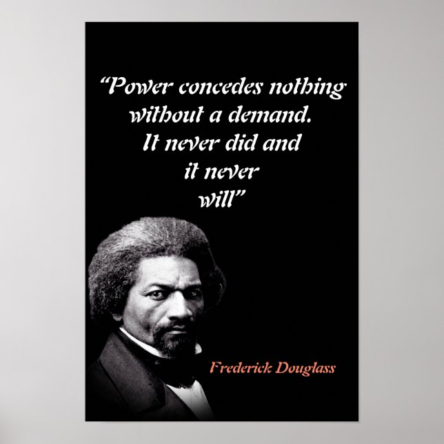 Frederick Douglass Quote On Power Poster (Vorne)