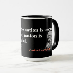 Frederick Douglass Zitat über das Leben der Natio Tasse