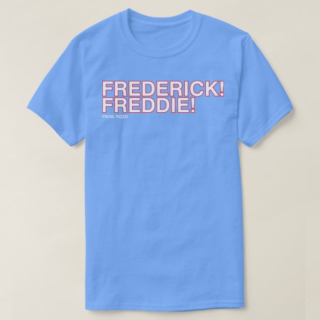 Frederick Freddie Frederick Freddie von Rizzo T-Shirt (Design vorne)