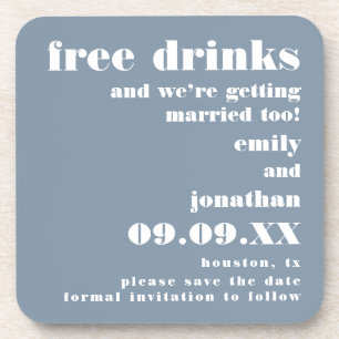 Free Drinks Getting Married Blue Save the Date Getränkeuntersetzer