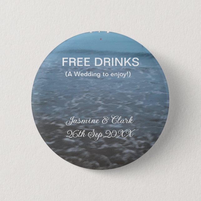 Free drinks save the date beach wedding add name  button (Vorderseite)