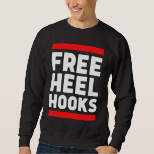 Free Heel Hooks MIXED MARTIAL ARTS Jiu Jitsu und J Sweatshirt