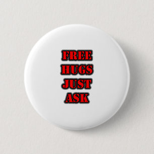 FREE HUGS Nur Gefragt Button