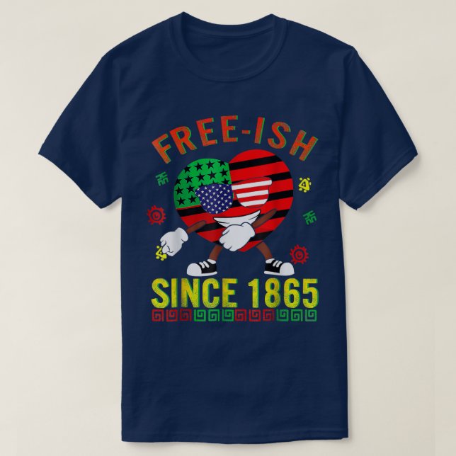 Free Ish Juneteenth Day Flag Schwarzer Pride 1865  T-Shirt (Design vorne)