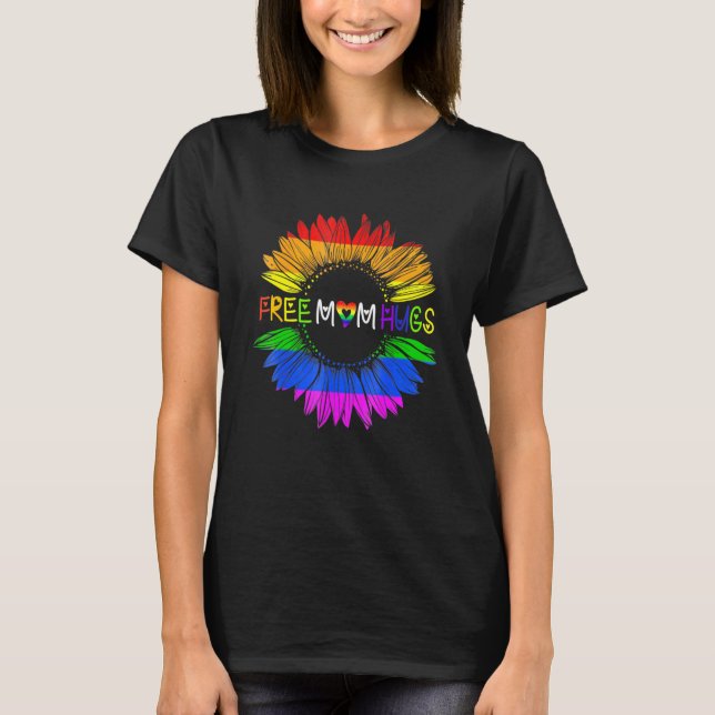 Free Mama Hugs Gay Pride Lgbt Daisy Rainbow Sunflo T-Shirt (Vorderseite)