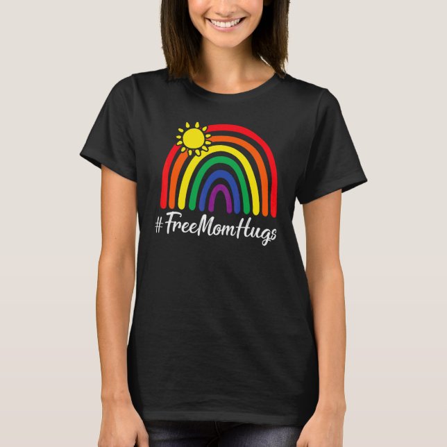 Free Mama Hugs Messy Bun Lgbt Pride Sun Rainbow Te T-Shirt (Vorderseite)