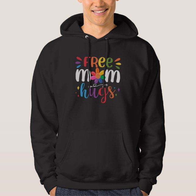 Free Mom Hugs Hoodie (Vorderseite)
