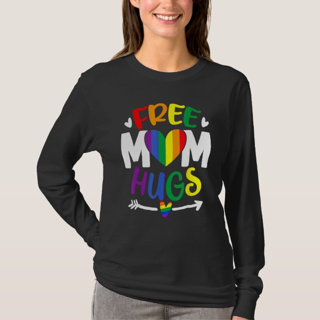 Free Mom Hugs Rainbow LGBT Lesbian Gay Trans Pride T-Shirt (Vorderseite)