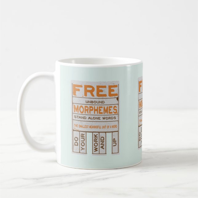Free Morphemes witzige strukturierte Alphabetisier Kaffeetasse (Links)