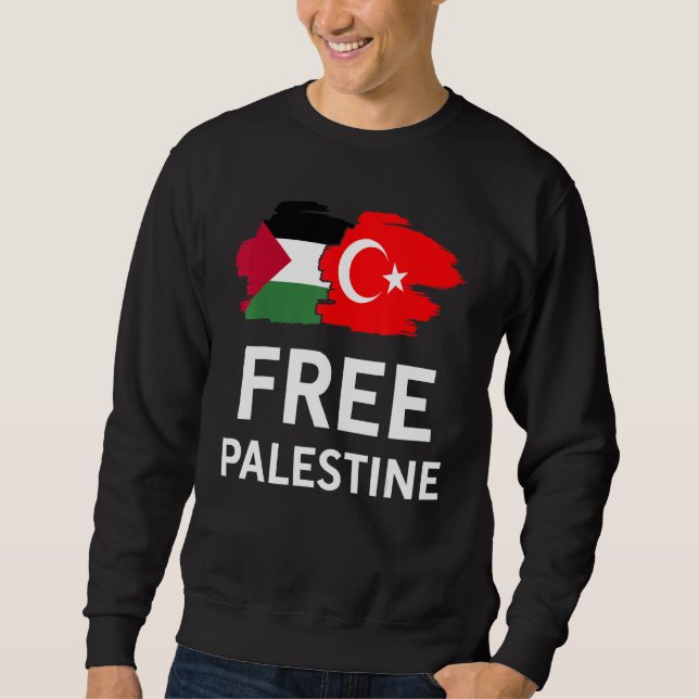 Free Palestine Turkish Turkey Support Palestinian Sweatshirt (Vorderseite)