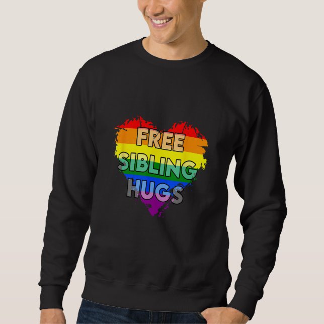 Free Sibling Hugs Gay Pride LGTB 1 Sweatshirt (Vorderseite)