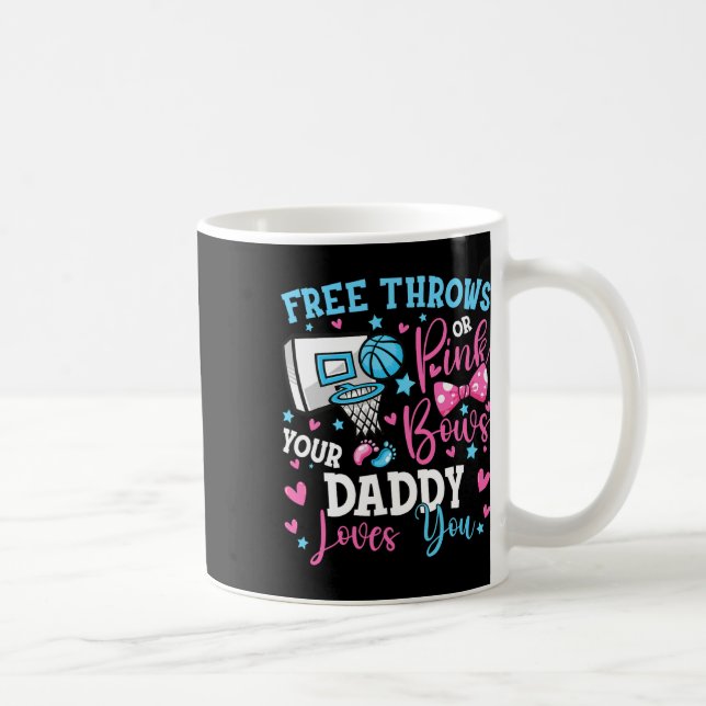Free Throws oder Pink Bows Daddy Lieben, die Sie N Kaffeetasse (Rechts)