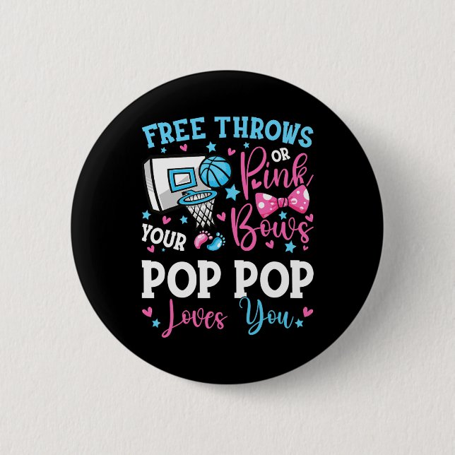 Free Throws oder Pink Bows Pop Pop Lieben Sie Gesc Button (Vorderseite)