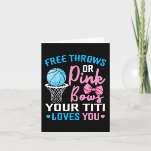 Free Throws oder Pink Bows Titi Lieben You Gender  Karte