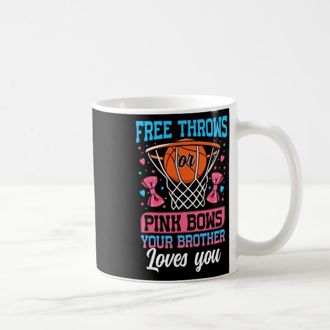 Free Throws Or Pink Bows Your Brother Loves You Ge Kaffeetasse (Rechts)