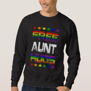 Free Tunt Hugs Free Tante Hugs Rainbow Gay Pride Sweatshirt