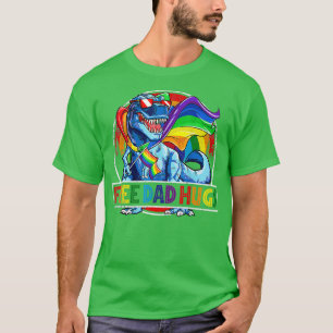 Free Vater Hugs Dinosaur Rex Daddy LGB Pride Rainb T-Shirt