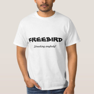 Freebird T T-Shirt