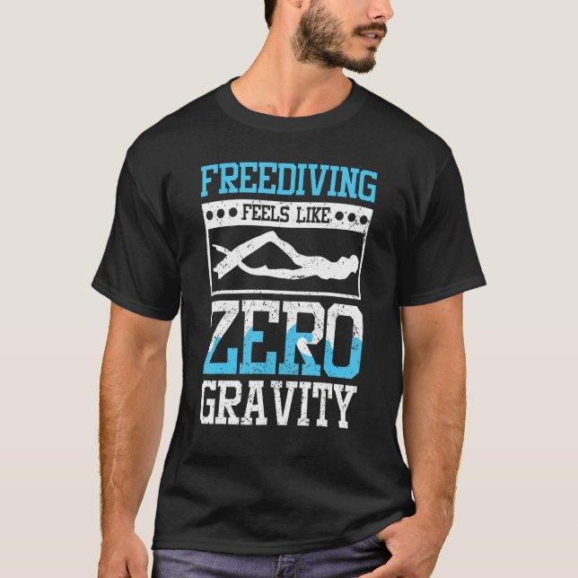 Freediving feels like zero gravity T-Shirt (Vorderseite)