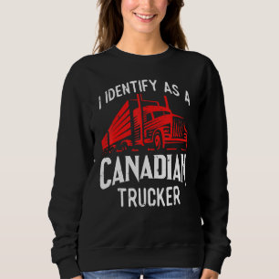 Freedom Convoy 2022 I identifiziere sich als kanad Sweatshirt