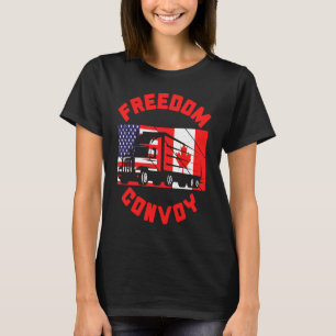 Freedom Convoy 2022 Unterstützung Kanadischer LKWs T-Shirt