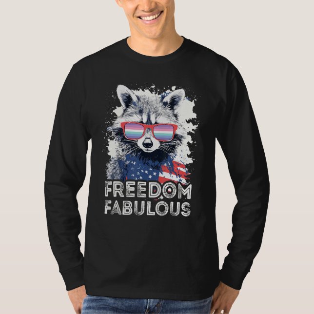 Freedom Fabulous  Raccoon Genderfrith Sunglasses F T-Shirt (Vorderseite)