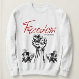 Freedom Fighter Sweatshirt