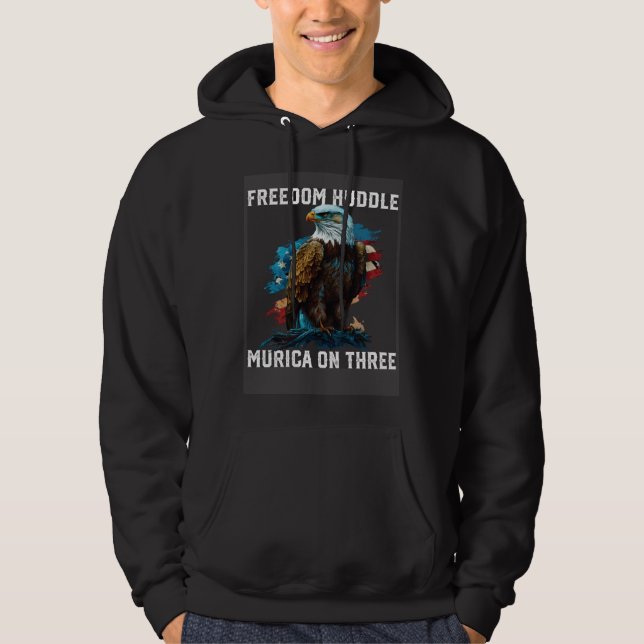 Freedom Huddle Murica On Three Fourth Of July Amer Hoodie (Vorderseite)