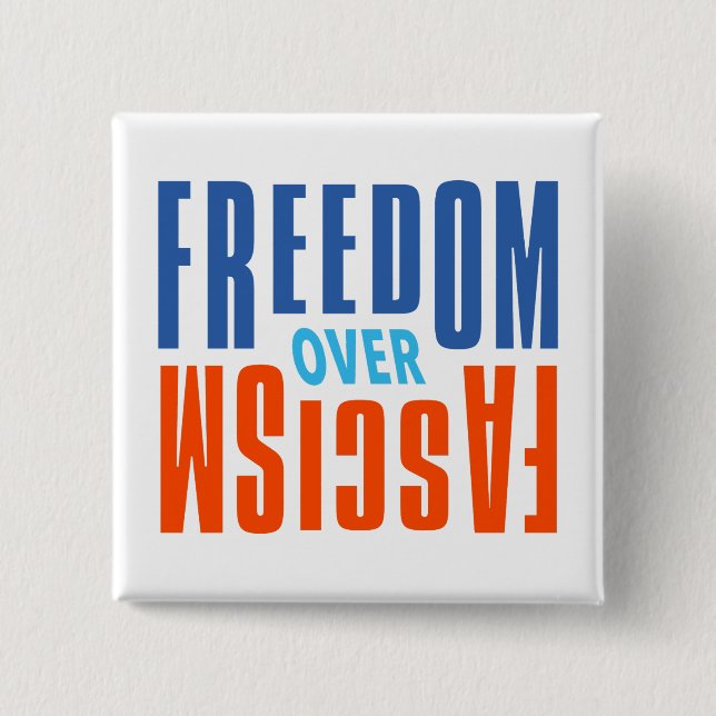 Freedom Over Fascism Button (Vorderseite)