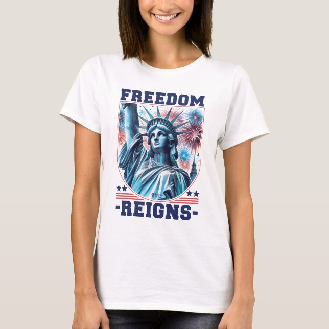 Freedom Reigns Women White T-Shirt (Vorderseite)