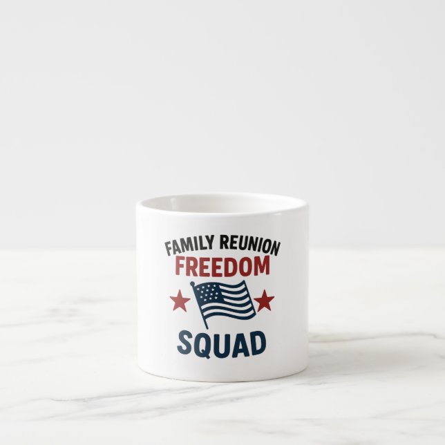 Freedom Squad Family Reunion Shirt – USA Patriotic Espressotasse (Vorderseite)