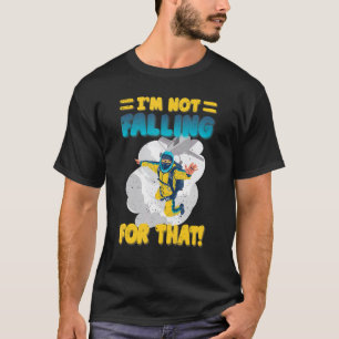 Freefly Fallschirmspringen Ich falle nicht darauf T-Shirt