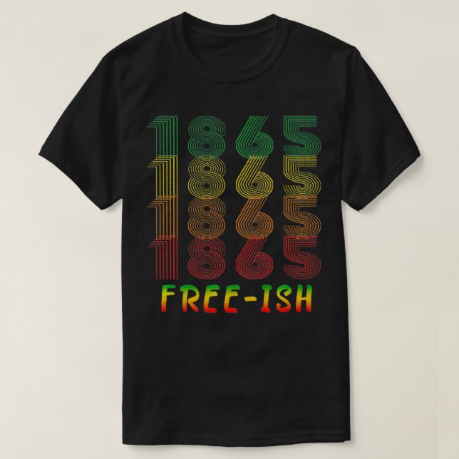 Freeish seit 1865 1861 Schwarzgeschichte Afrika T-Shirt (Design vorne)