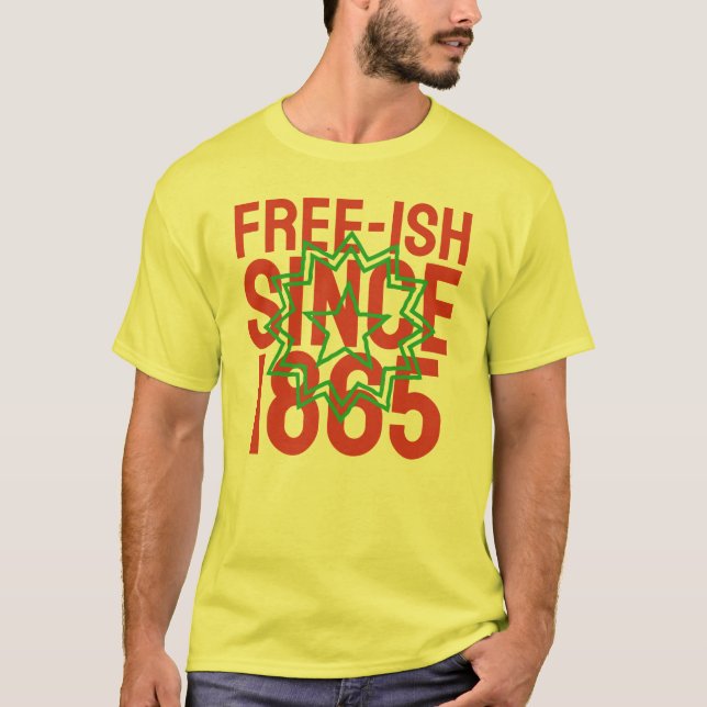 Freeish seit 1865 T-Shirt (Vorderseite)