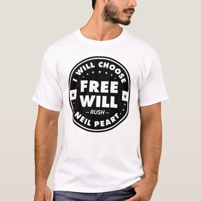 Freewill, motivierend Zitat T-Shirt (Vorderseite)