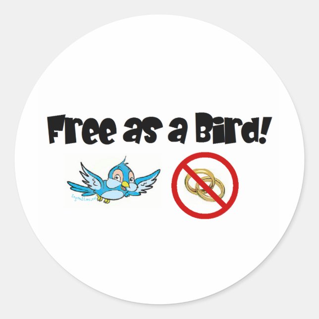 Frei als Vogel! Runder Aufkleber (Vorderseite)