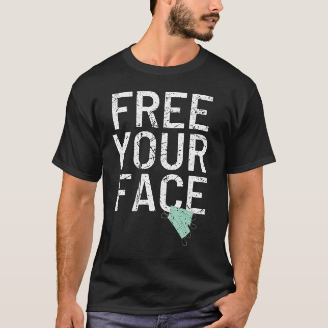 Frei dein Gesicht-Anti-Maske-Mandat T-Shirt (Vorderseite)
