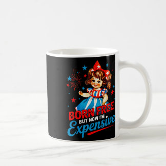 Frei Geboren Aber Jetzt Bin Ich Teuer Patriotisch Kaffeetasse