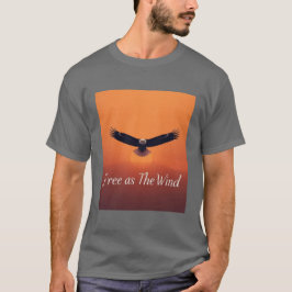 Frei wie der Wind | Fliegender Adler Inspirierend T-Shirt