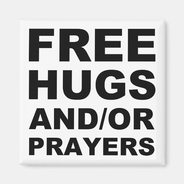 Freie Hugs und oder Gebete Christlicher Kühlschran Magnet (Vorne)
