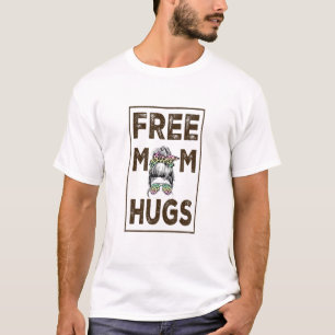 Freie Mama Hugs Mama T-Shirt Trans Mama Pride Hug